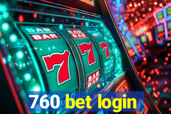 760 bet login